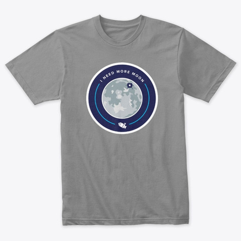 I Need More Moon Premium Heather T-Shirt Front