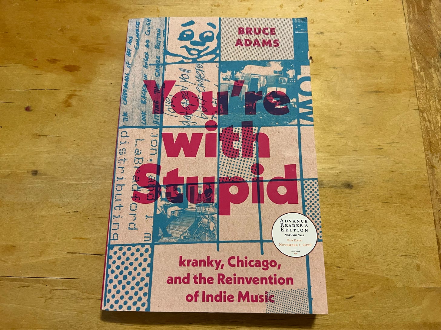 An advance reader's edition of a book called You're With Stupid by Bruce Adams