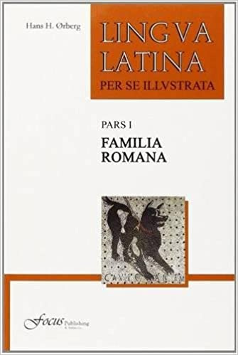 Amazon.com: Lingua Latina per se Illustrata, Pars I: Familia Romana (Latin  Edition): 9781585104208: Ørberg, Hans H.: Books