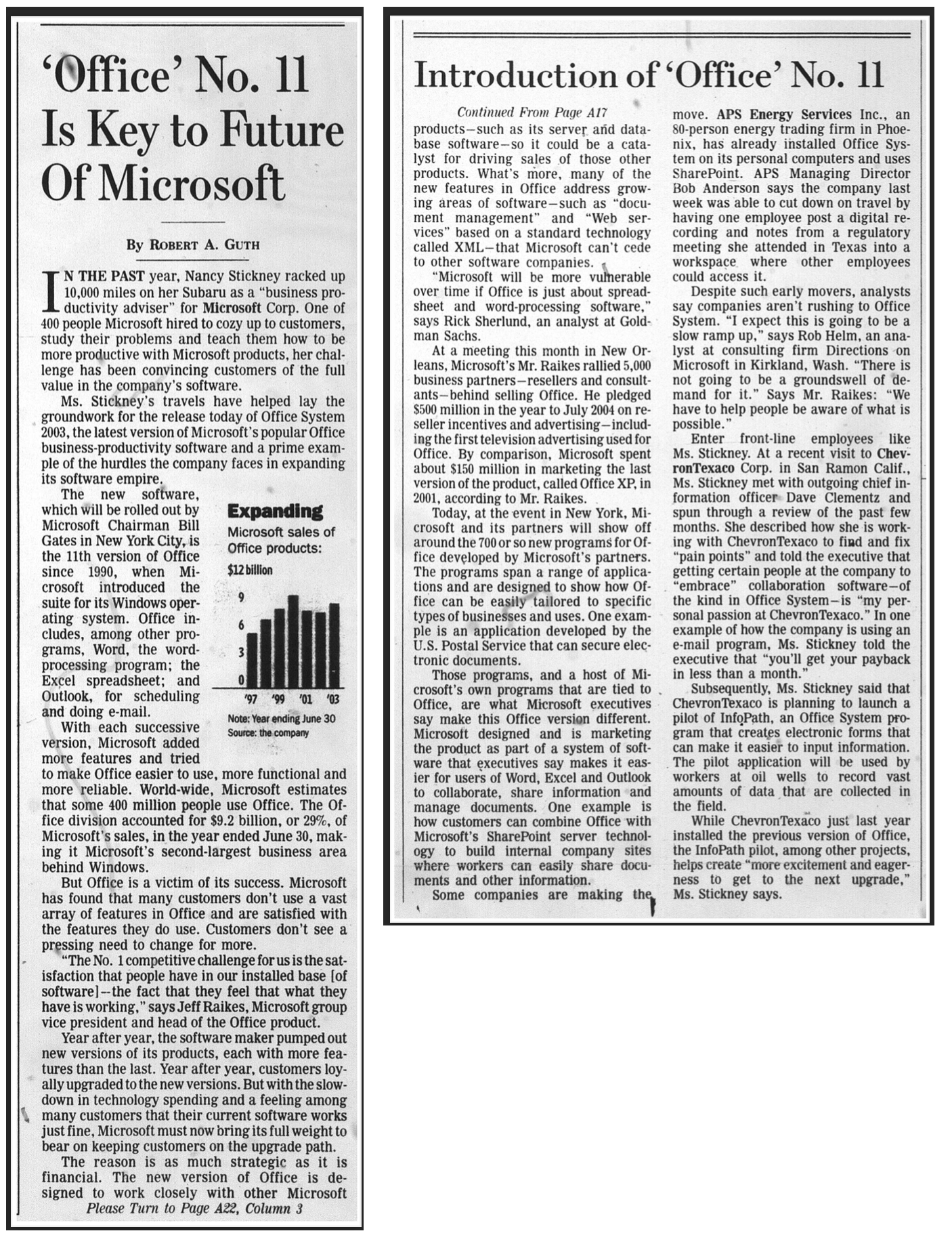 'Office' No. 11 Is Key to Future Of Microsoft By ROBERT A. GUTH - N THE PAST year, Nancy Stickney racked up _ ductivity adviser" for Microsoft Corp. One of 400 people Microsoft hired to cozy up to customers, study their problems and teach them how to be more productive with Microsoft products, her chal- lenge has been convincing customers of the full value in the company's software. Ms. Stickney's travels have helped lay the groundwork for the release today of Office System 2003, the latest version of Microsoft's popular Office business-productivity software and a prime exam- ple of the hurdles the company faces in expanding its software empire. The new software, which will be rolled out by Microsoft Chairman Bill Gates in New York City, is the 11th version of Office since 1990, when Mi- Expanding Microsoft sales of Office products: $12 billion crosoft introduced the suite for its Windows oper- ating system. Office in- cludes, among other pro- grams, Word, the word. processing program; the Excel spreadsheet: and Outlook, for scheduling and doing e-mail. With each successive '01 Note: Year ending June 30 Source: the company 193 version. Microsoft added more features and tried to make Office easier to use, more functional and more reliable. World-wide, Microsoft estimates that some 400 million people use Office. The Of- fice division accounted for $9.2 billion, or 29%, of Microsoft's sales, in the year ended June 30, mak- ing it Microsoft's second-largest business area behind Windows. But Office is a victim of its success. Microsoft has found that many customers don't use a vast array of features in Office and are satisfied with the features they do use. Customers don't see a pressing need to change for more. "The No. 1 competitive challenge for us is the sat- isfaction that people have in our installed base [of software]-the fact that they feel that what they have is working," says Jeff Raikes, Microsoft group vice president and head of the Office product. Year after year, the software maker pumped out new versions of its products, each with more fea- tures than the last. Year after year, customers loy- ally upgraded to the new versions. But with the slow- down in technology spending and a feeling among man customers that their current software works just fine, Microsoft must now bring its full weight to bear on keeping customers on the upgrade path. The reason is as much strategic as it is financial. The new version of Office is de- signed to work closely with other Microsoft products-such as its server and data- 80-person energy trading firm in Phoe- base software-so it could be a cata- nix, has already installed Office Sys- lyst for driving sales of those other tem on its personal computers and uses products. What's more, many of the SharePoint. APS Managing Director new features in Office address grow- Bob Anderson says the company last ing areas of software-such as "docu week was able to cut down on travel by ment management" and "Web ser- having one employee post a digital re- vices" based on a standard technology cording and notes from a regulatory called XML-that Microsoft can't cede meeting she attended in Texas into a to other software companies. workspace where other employees "Microsoft' will be more vulnerable could access it. over time if Office is just about spread- Despite such early movers, analysts sheet and word-processing software, say companies aren't rushing to Office says Rick Sherlund, an analyst at Gold- System. "I expect this is going to be a man Sachs. slow ramp up." says Rob Helm, an ana- At a meeting this month in New Or- lyst at consulting firm Directions on leans. Microsoft's Mr. Raikes rallied 5.000 Microsoft in Kirkland, Wash. "There is business partners -resellers and consult- not going to be a groundswell of de- ants-behind selling Office. He pledged mand for it." Says Mr. Raikes: "We $500 million in the year to July 2004 on re- have to help people be aware of what is seller incentives and advertising-includ- possible. ing the first television advertising used for Enter frontline employees like Office. By comparison, Microsoft spent Ms. Stickney. At a recent visit to Chev- about $150 million in marketing the last ronTexaco Corp. in San Ramon Calif. version of the product, called Office XP, in Ms. Stickney met with outgoing chief in- 2001, according to Mr. Raikes. formation officer Dave Clementz and Today, at the event in New York, Mi- spun through a review of the past few crosoft and its partners will show off months. She described how she is work- around the 700 or so new programs for Of- ing with ChevronTexaco to find and fix fice developed by Microsoft's partners. "pain points" and told the executive that The programs span a range of applica- getting certain people at the company to tions and are designed to show how Of- "embrace" collaboration software-of fice can be easily tailored to specific the kind in Office System-is "my per- types of businesses and uses. One exam- sonal passion at ChevronTexaco." In one ple is an application developed by the example of how the company is using an U.S. Postal Service that can secure elec- e-mail program, Ms. Stickney told the tronic documents. Those programs, and a host of Mi- it ecut'vi that month" get your payback crosoft's own programs that are tied to Subsequently, Ms. Stickney said that Office, are what Microsoft executives ChevronTexaco is planning to launch a say make this Office version different. pilot of InfoPath, an Office System pro- Microsott designed and is marketing gram that creates electronic forms that the product as part of a system of soft- can make it easier to input information. ware that executives say makes it eas- The pilot application will be used by ier for users of Word. Excel and Outlook workers at oil wells to record vast to collaborate, share information and amounts of data that are collected in manage documents. One example is the field. how customers can combine Office with While ChevronTexaco just last year Microsoft's SharePoint server technol- installed the previous version of Office, ogy to build internal company sites the InfoPath pilot, among other projects, where workers can easily share docu- helps create "more excitement and eager- ments and other information. ness to get to the next upgrade," Some companies are making the Ms. Stickney says.