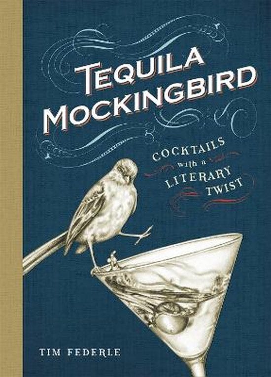 Tequila Mockingbird, Tim Federle | 9780762448654 | Boeken | bol.com