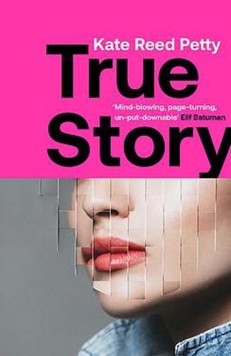 “True Story, a novel” by Kate Reed Petty