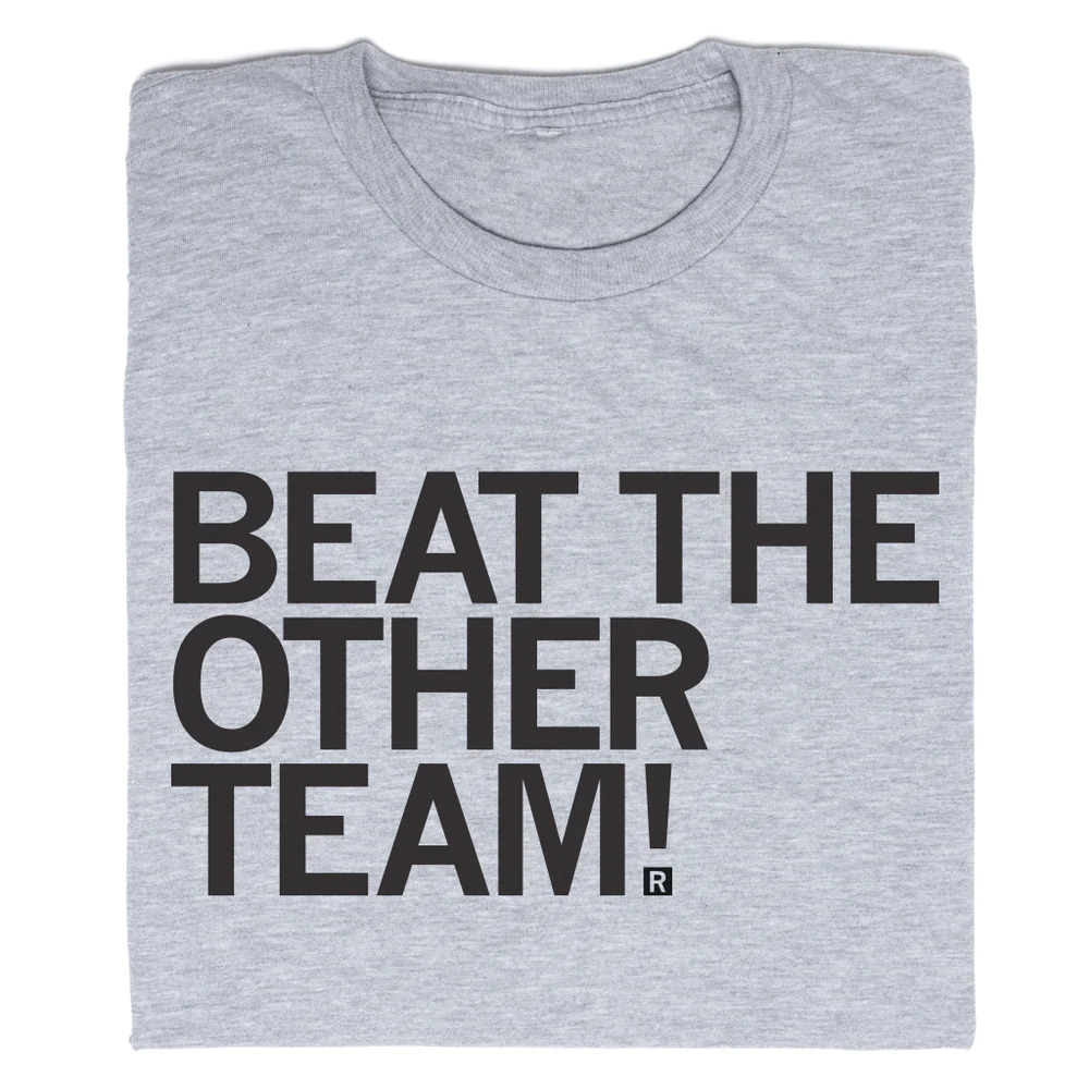 Beat the Other Team T-shirt