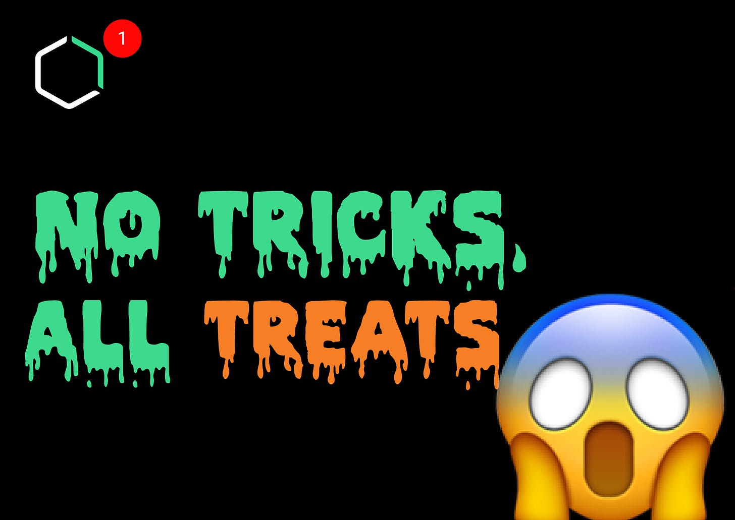 No tricks, all treats!