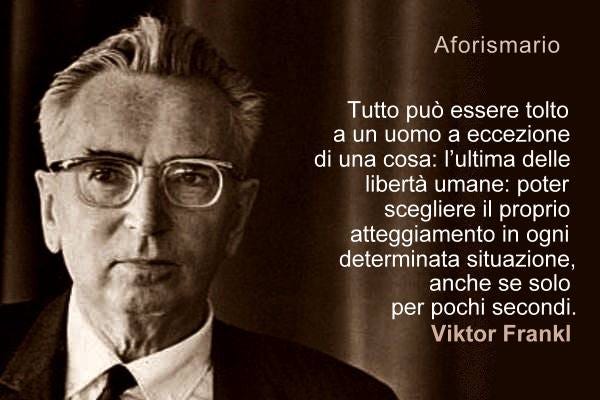 Aforismario: Aforismi, frasi e citazioni di Viktor Frankl
