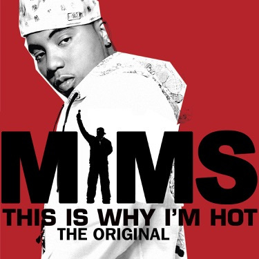 This Is Why I'm Hot - Mims | Shazam