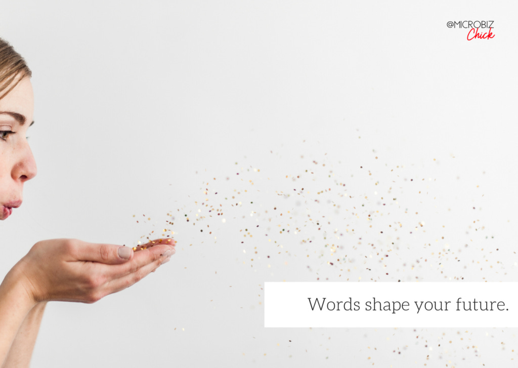 words shape your future