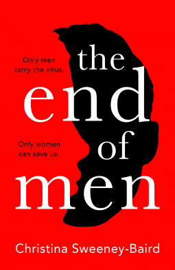 The End of Men by Christina Sweeney-Baird | Goodreads