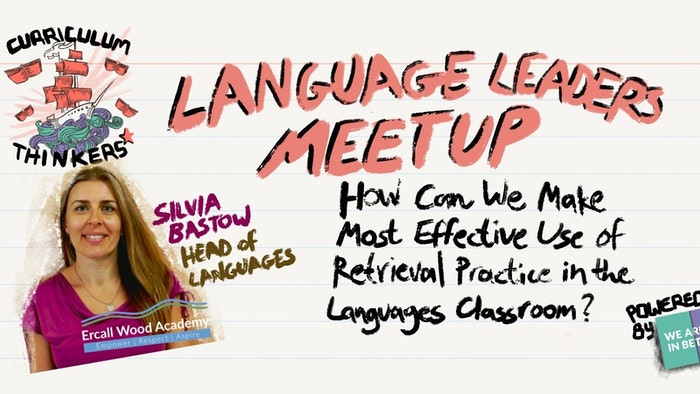 Language Leaders Meet-Up: Silvia Bastow, Head of Languages, Ercall Wood Academy