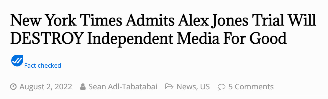 Article headline in black font on white background reads: "New York Times Admits Alex Jones Trial Will DESTROY Independent Media For Good". Article is dated Aug 2, 2022.