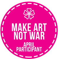 April 2017 Make Art Not War Participant Badge