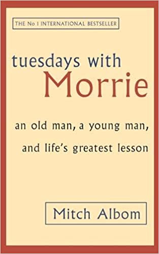 Tuesdays With Morrie: An old man, a young man, and life's greatest lesson:  Amazon.co.uk: Mitch Albom: 9780751529814: Books