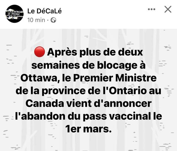 Peut être une image de texte qui dit ’DECALE Le DéCaLé 10 min Après plus de deux semaines de blocage à Ottawa, le Premier Ministre de la province de I'Ontario au Canada vient d'annoncer :l'abandon du pass vaccinal le 1er mars.’