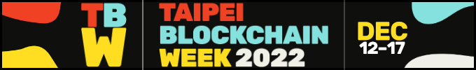 Taipei Blockchain Week 2022 / December 12-17