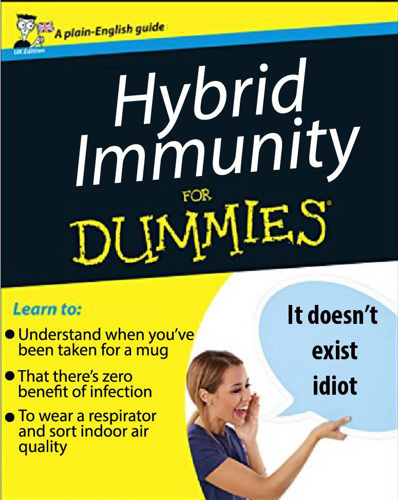 A parody of the "For Dummies" series of self-help books, titled "Hybrid Immunity for Dummies" - it features a woman holding up a speech bubble that says "It doesn't exist, idiot."