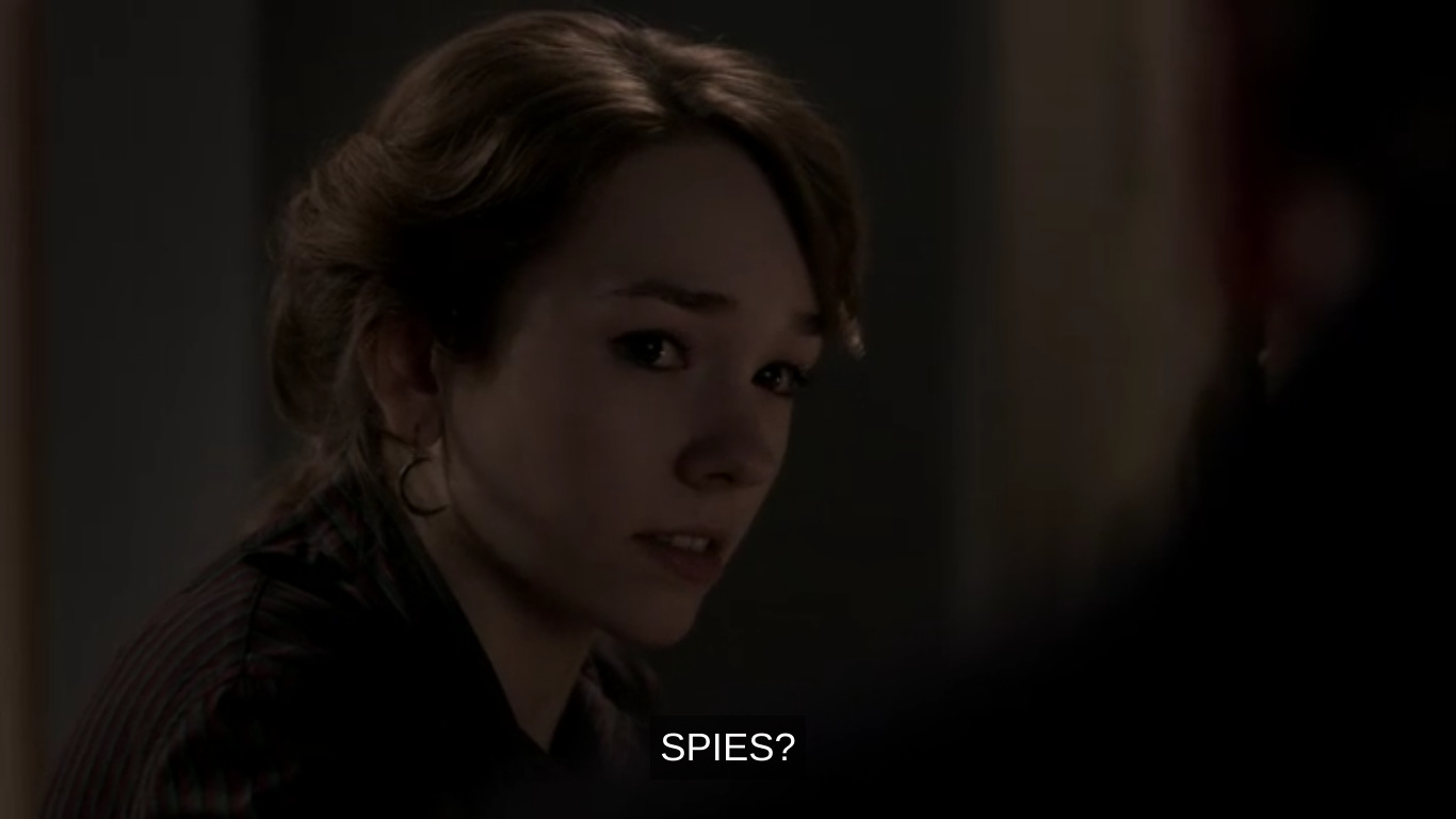 Paige saying "Spies?"