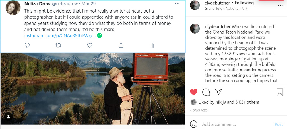 A tweet that says, “This might be the evidence that I’m not really a writer at heard but a photographer, but if I could apprentice with anyone (as in could afford to spend years studying how they do what they do both in terms of money and not driving them mad), it’d be this man:” And a photo of Clyde Butcher with his 12x20 view camera from his Instagram account.