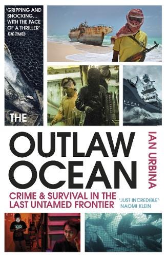 "The Outlaw Ocean'' by Ian Urbina
