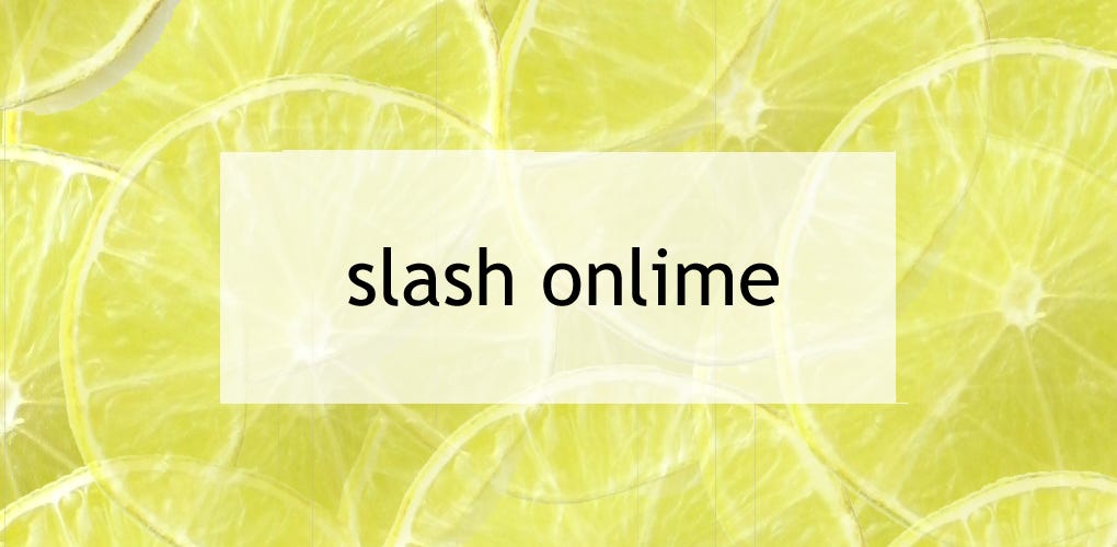 The phrase slash on lime against a background of limes slices.
