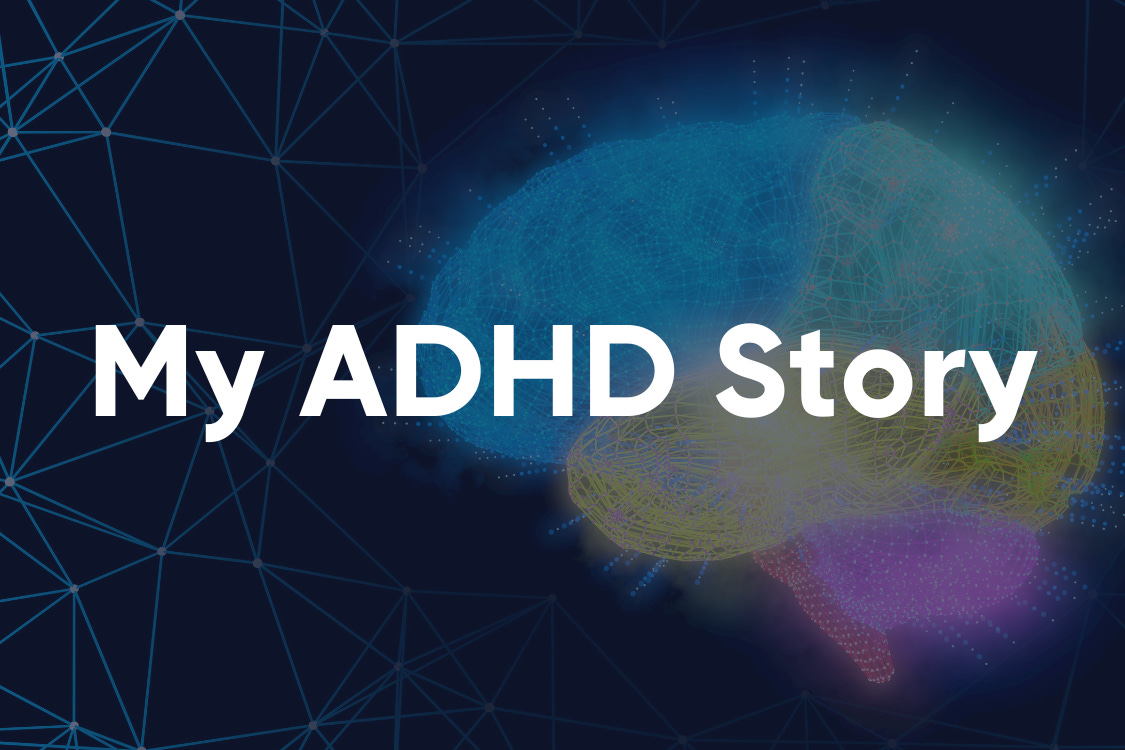 Serendipity: My ADHD Story
