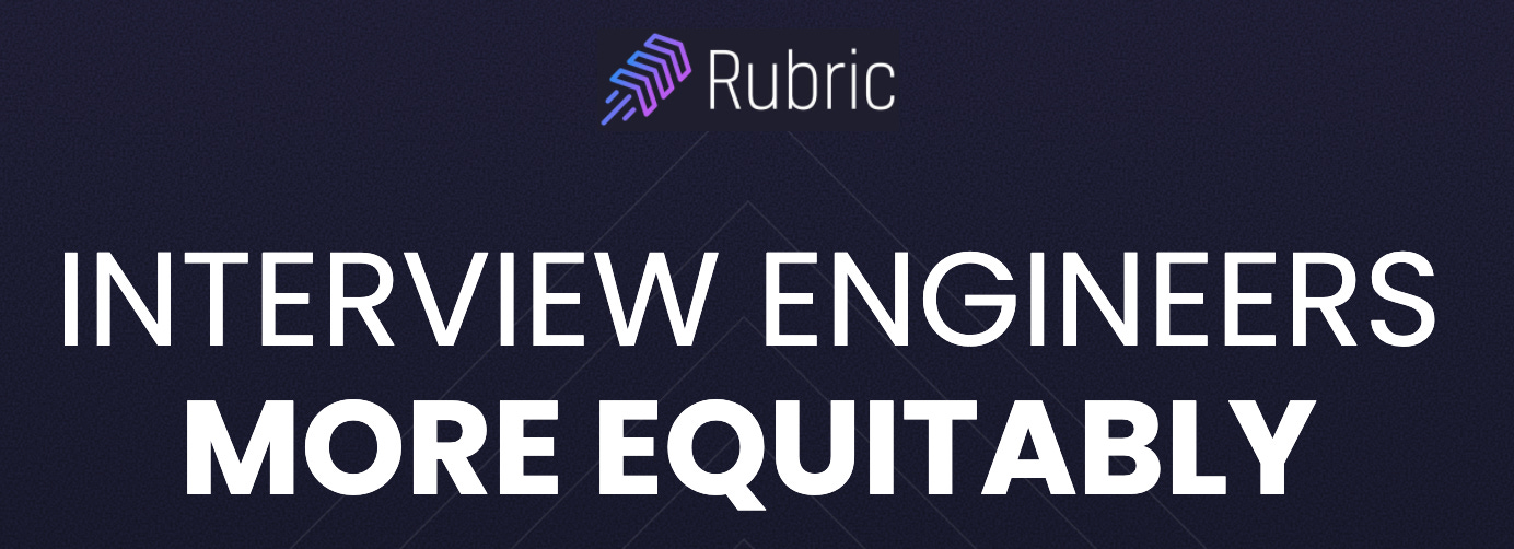 Image of Rubric's Landing Page Hero text saying "Interview engineers more equitably"