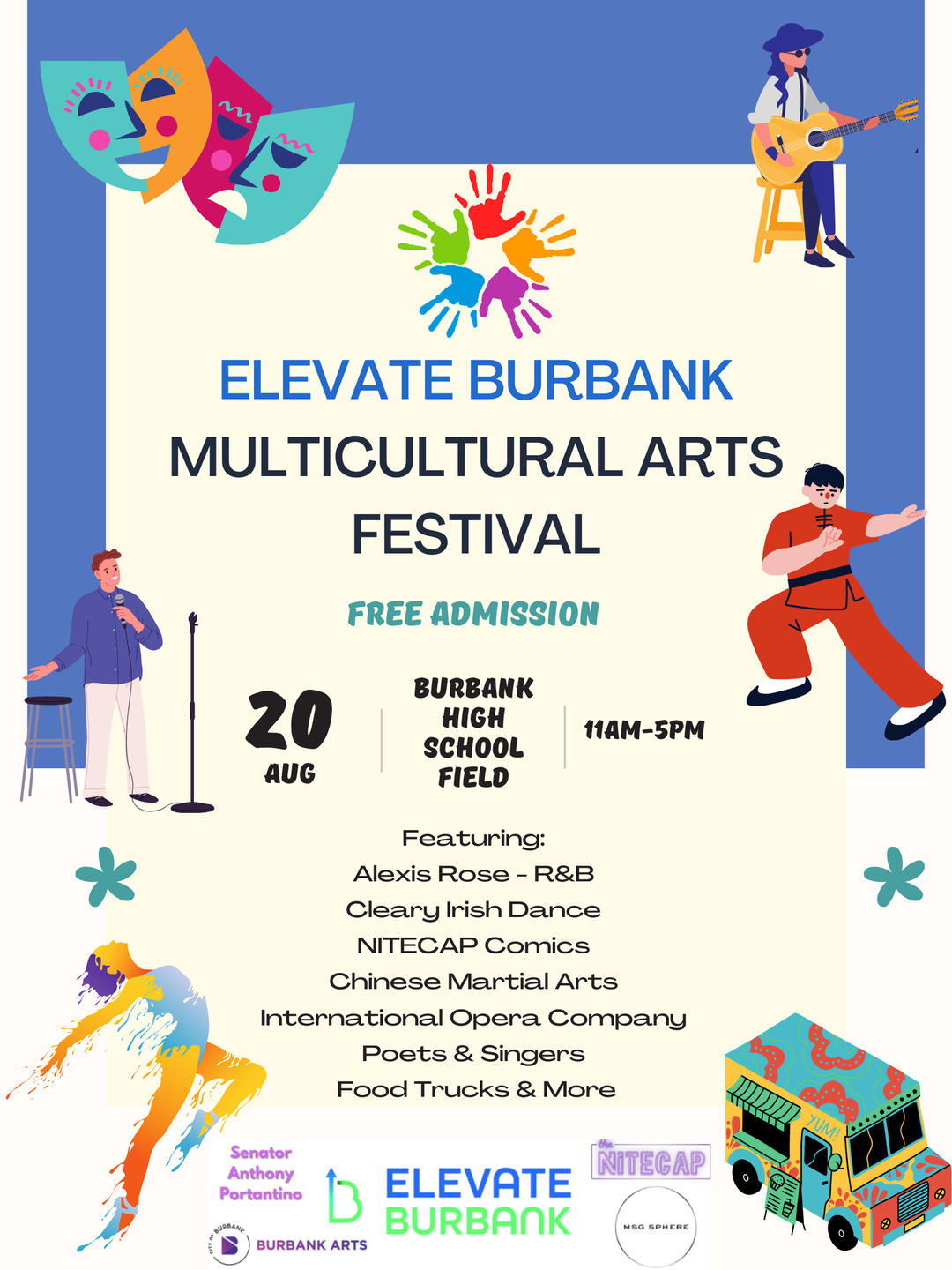 May be an image of 1 person, standing and text that says 'ELEVATE BURBANK MULTICULTURAL ARTS FESTIVAL FREE ADMISSION 20 AUG BURBANK HIGH SCHOOL FIELD 11AM- 11AM-5PM Featuring: Alexis Rose R&B Cleary Irish Dance NITECAP Comics Chinese Martial Arts International Opera Company Poets & Singers Food Trucks & More Senator Anthony Portantino M m NITECAP ELEVATE BURBANK BURBANK ARTS MSGSPHERE'