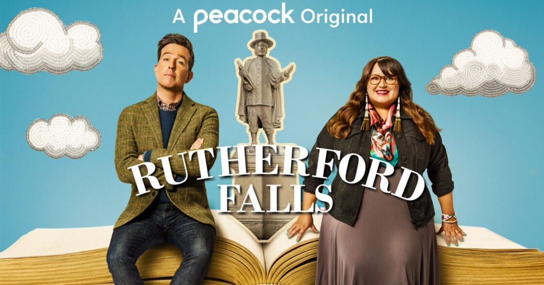 Rutherford Falls starring Dustin Milligan, Ed Helms and Jana Schmieding. Click here to check it out.