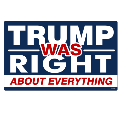 Trump Was Right About Everything Sticker-Truck Vinyl Decal MAGA President  PL1048 | eBay