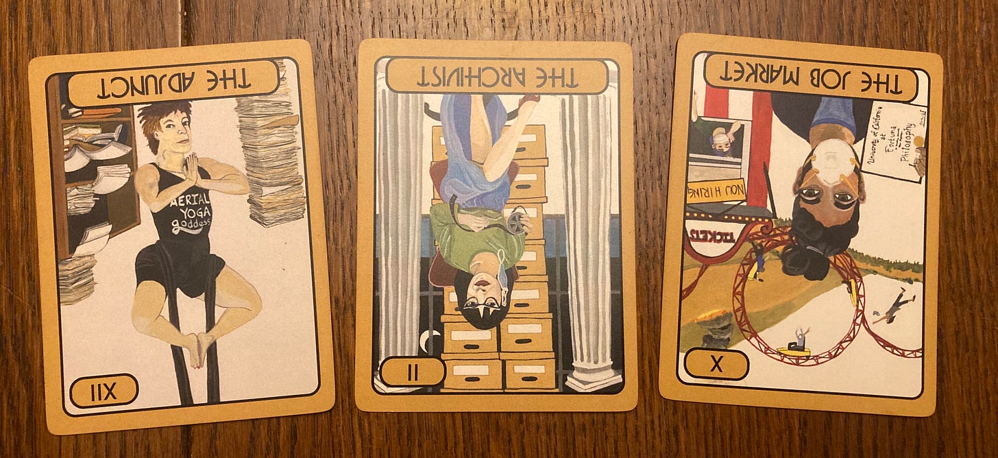 Three tarot cards: The Adjunct shows a figure doing aerial yoga in front of stacks of paper (hanging upside down); The Archivist shows a woman in a flowing skirt in front of a pile of archival boxes and the moon peeking through the window; The Job Market shows a bearded figure holding a diploma while people fall off the roller coaster behind him and the hills burn.