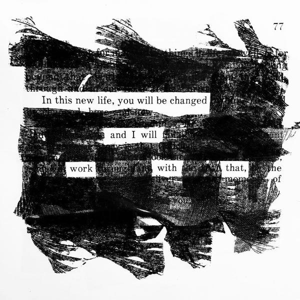 in this new life you will be changed