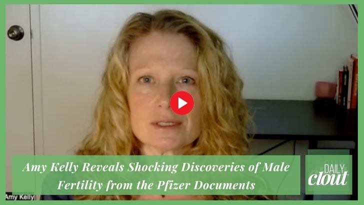 amy kelly reveals shocking discoveries of male fertility from the pfizer documents