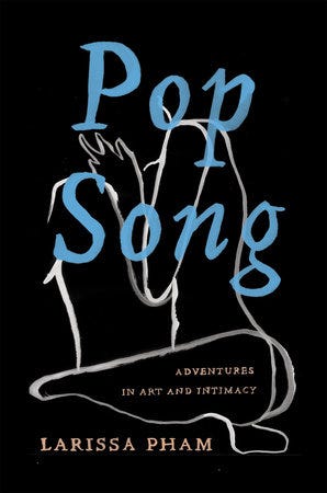 Pop Song by Larissa Pham: 9781646220267 | PenguinRandomHouse.com: Books