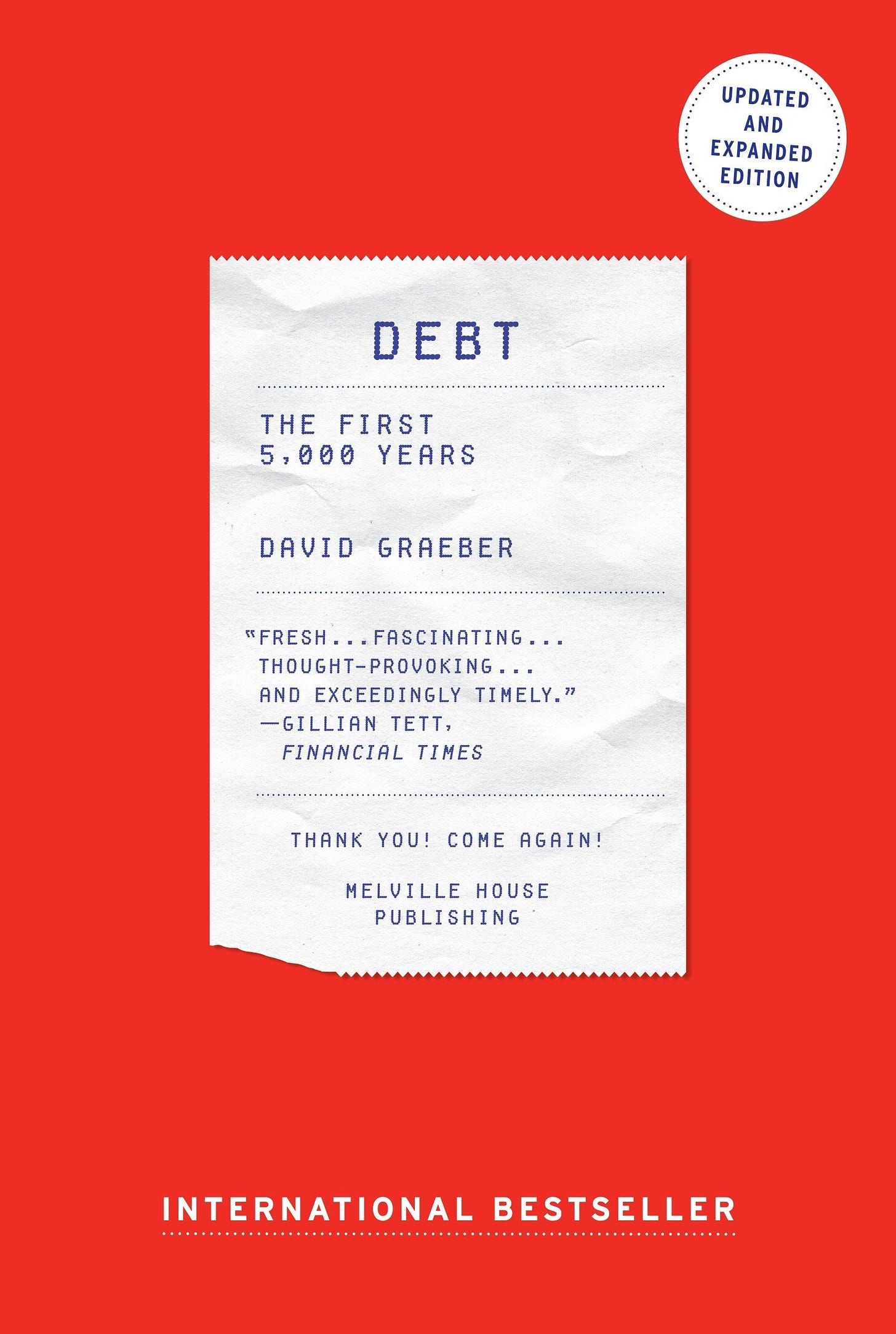 Amazon.com: Debt: The First 5000 Years: 9781612194196: Graeber, David: Books