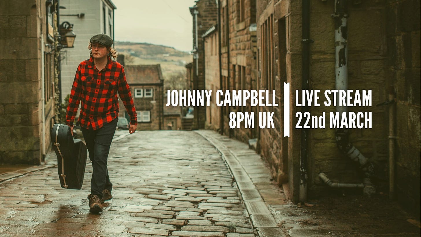 May be an image of 1 person, standing, outdoors and text that says "8日 JOHNNY CAMPBELL 8PM UK LIVE STREAM 22nd MARCH"