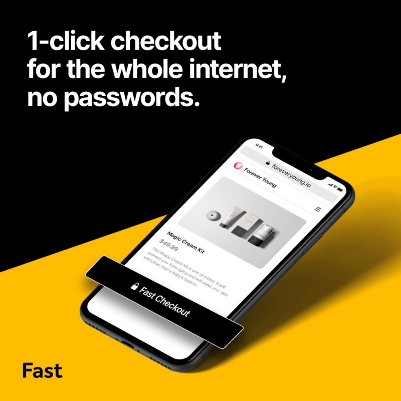 An imagine of an iPhone app that reads “1-click checkout for the whole internet, no passwords.” Fast.co