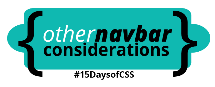 Other navbar considerations: #15DaysOfCSS