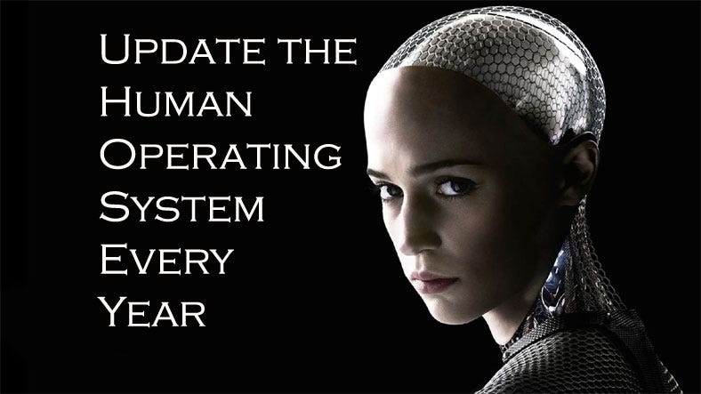 the importance of updating the human operating system, the brain, every year
