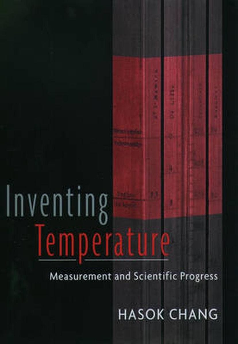 Inventing Temperature: Measurement and Scientific Progress by Hasok Chang (Engli 9780195171273 ...