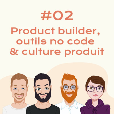 Le product builder : à la croisée entre le no code, le produit et le développement cover