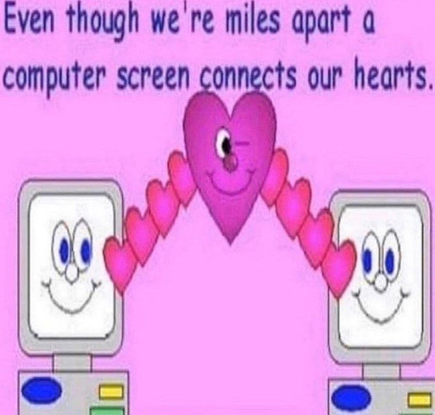Pink clip art-style imagery of two smiling computers connected by a beam of hearts. Image reads "Even though we're miles apart, computer screens connect our hearts."