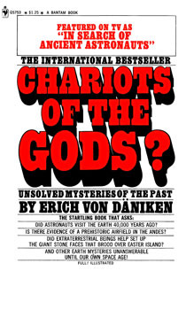 "Chariots of the Gods?" by Erich von Däniken