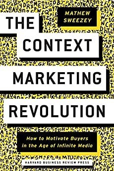 Matthew Sweezey The Context Marketing Revolution