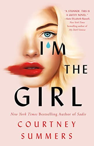 I'm the Girl: 9781250808363: Summers, Courtney: Books - Amazon.com