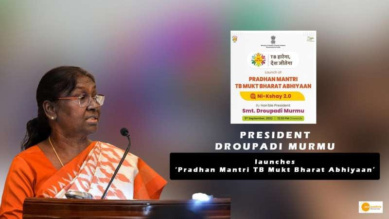 President Droupadi Murmu launches 'Pradhan Mantri TB Mukt Bharat Abhiyaan'