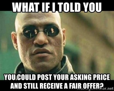 what if i told you you could post your asking price and still ...