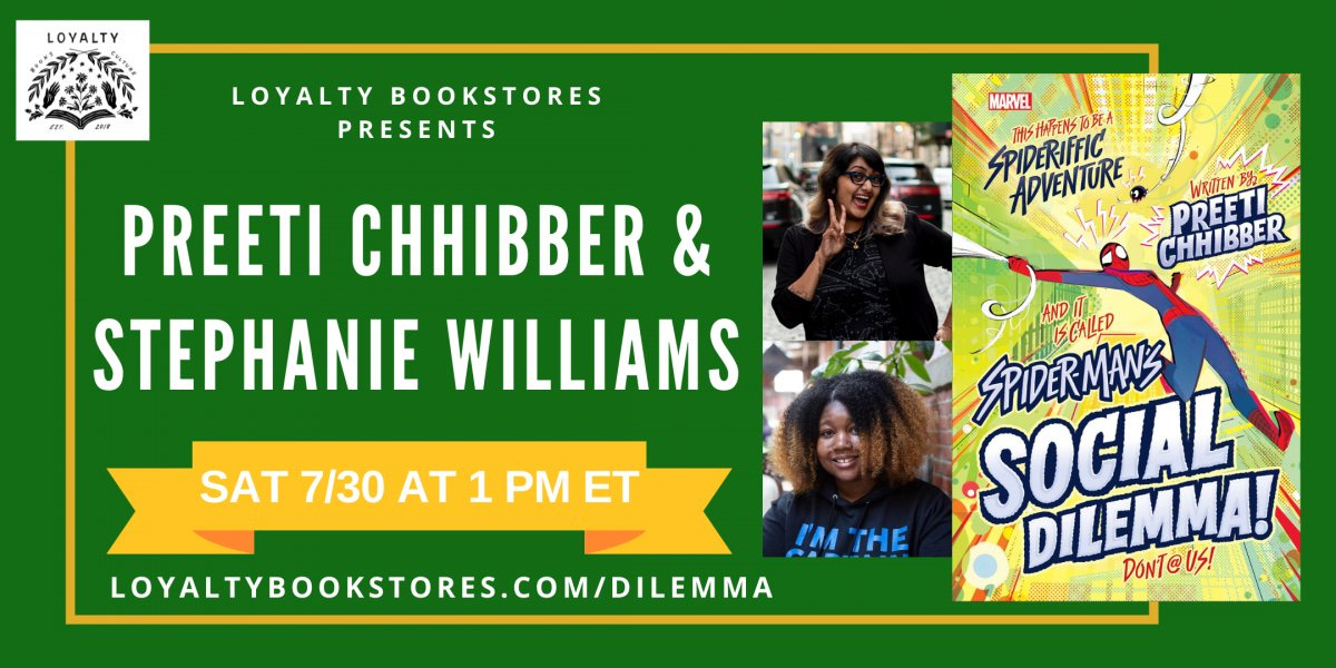Loyalty Bookstores Presents
Preety Chhibber & Stephanie Williams
Saturday 7/30 at 1PM ET
Loyaltybookstores.com/dilemma 