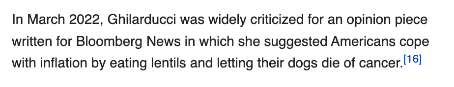 Screenshot from the “criticism” section of writer Teresa Ghilarducci’s Wikipedia entry, which reads: ”In March 2022, Ghilarducci was widely criticized for an opinion piece written for Bloomberg News in which she suggested Americans cope with inflation by eating lentils and letting their dogs die of cancer.”