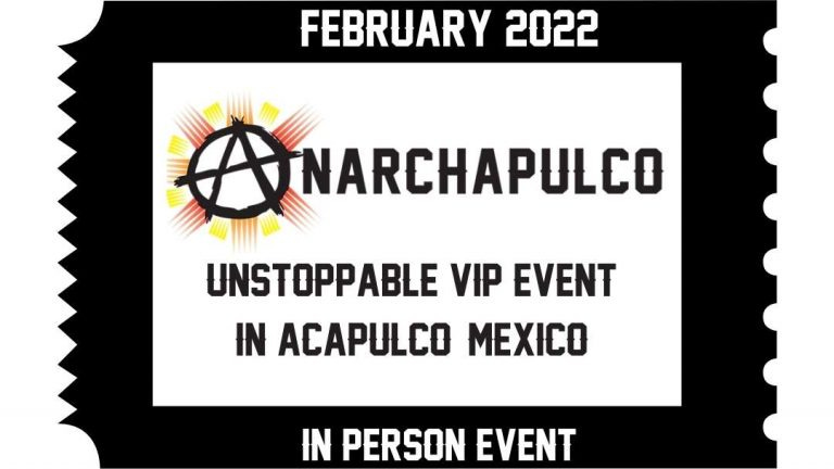 Anarchapulco 2022 Unstoppable VIP In Person Ticket ...