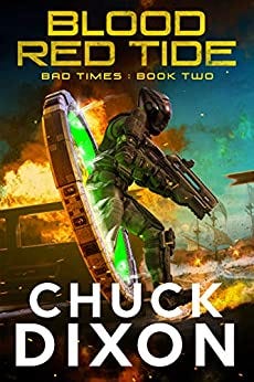 Blood Red Tide (BAD TIMES Book 2) by [Chuck Dixon]