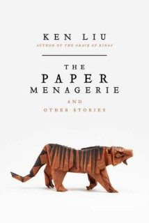 The Paper Menagerie by Ken Liu